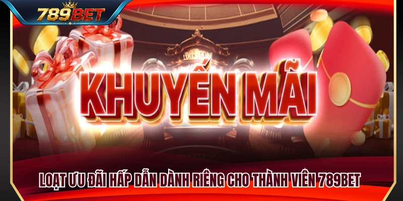 Chuỗi ưu đãi đặc biệt mang đến nhiều giá trị cho thành viên 