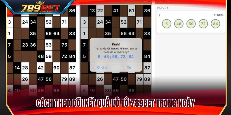 Hướng dẫn tra cứu kết quả lô tô 789BET nhanh chóng 