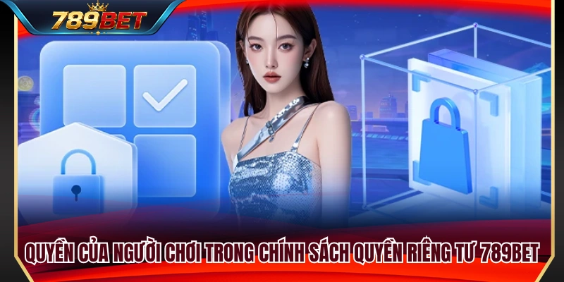 Các quyền cơ bản của hội viên trong việc quản lý dữ liệu 