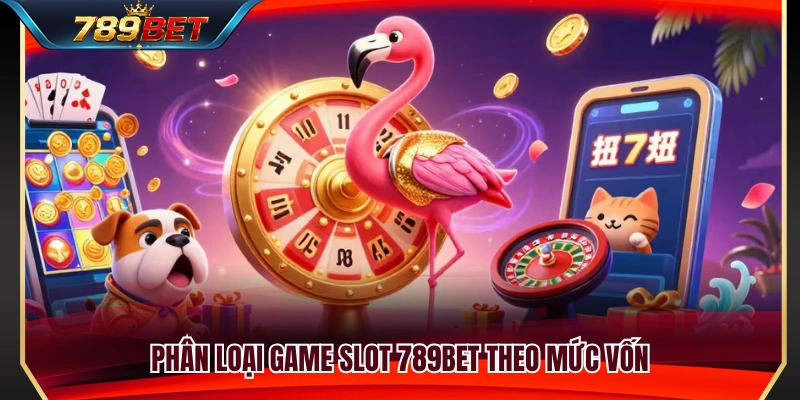 Hướng dẫn lựa chọn game slot 789BET phù hợp 